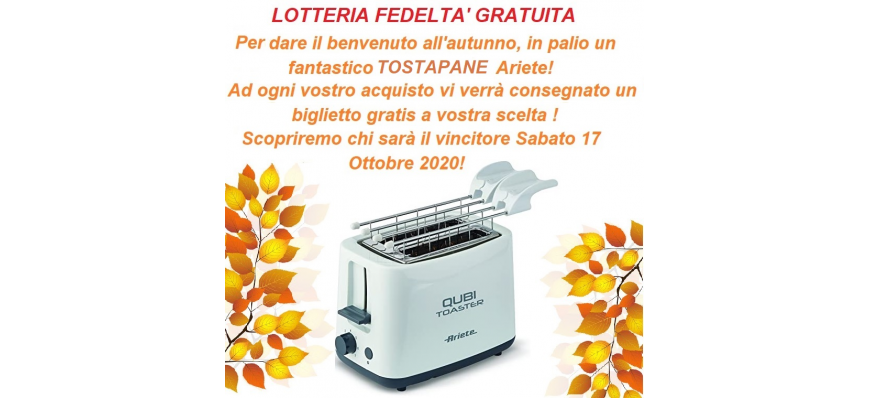 LOTTERIA FEDELTA' GRATUITA